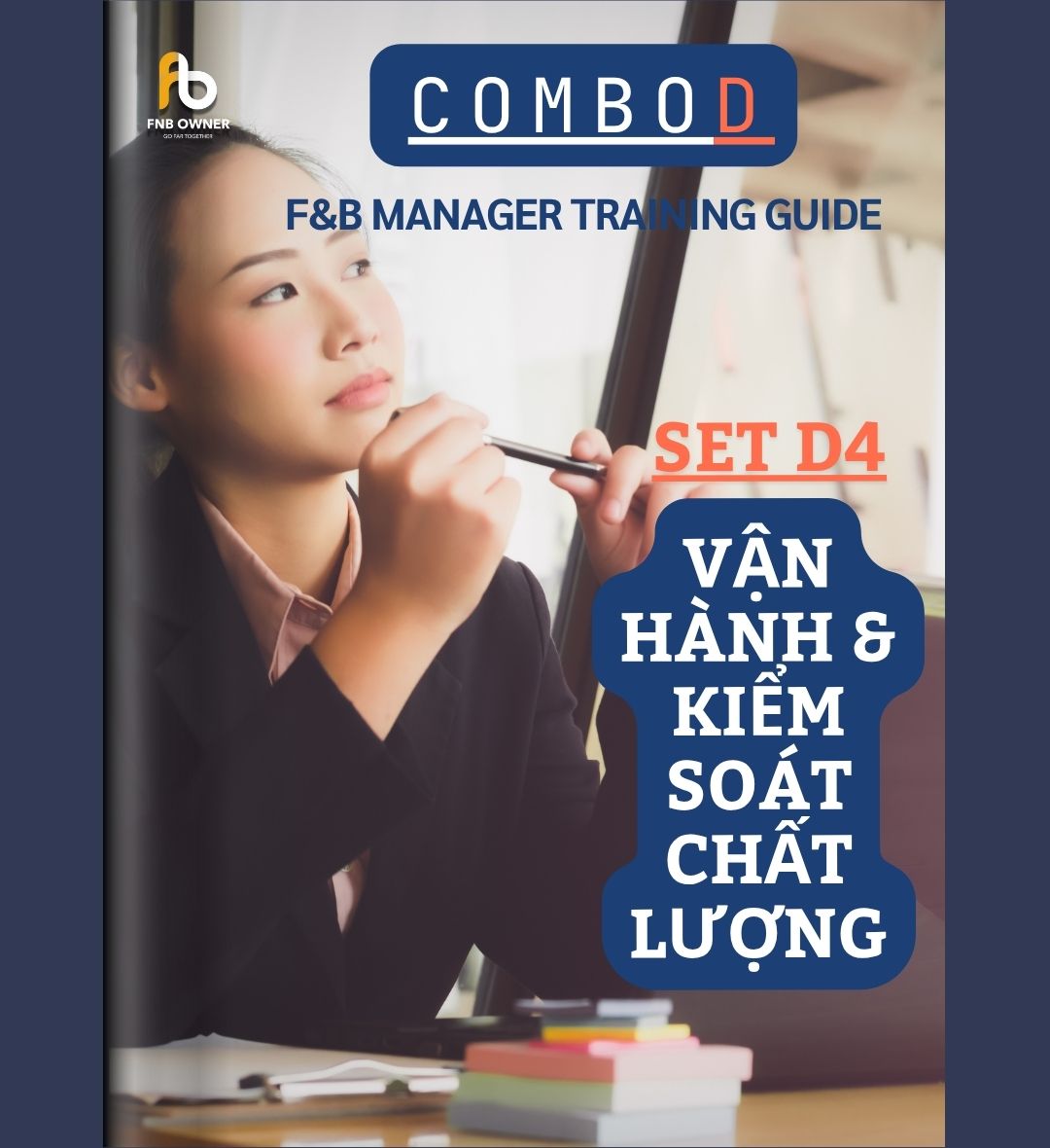 SET D4- ĐÀO TẠO QUẢN LÝ F&B: Vận hành và kiểm soát chất lượng