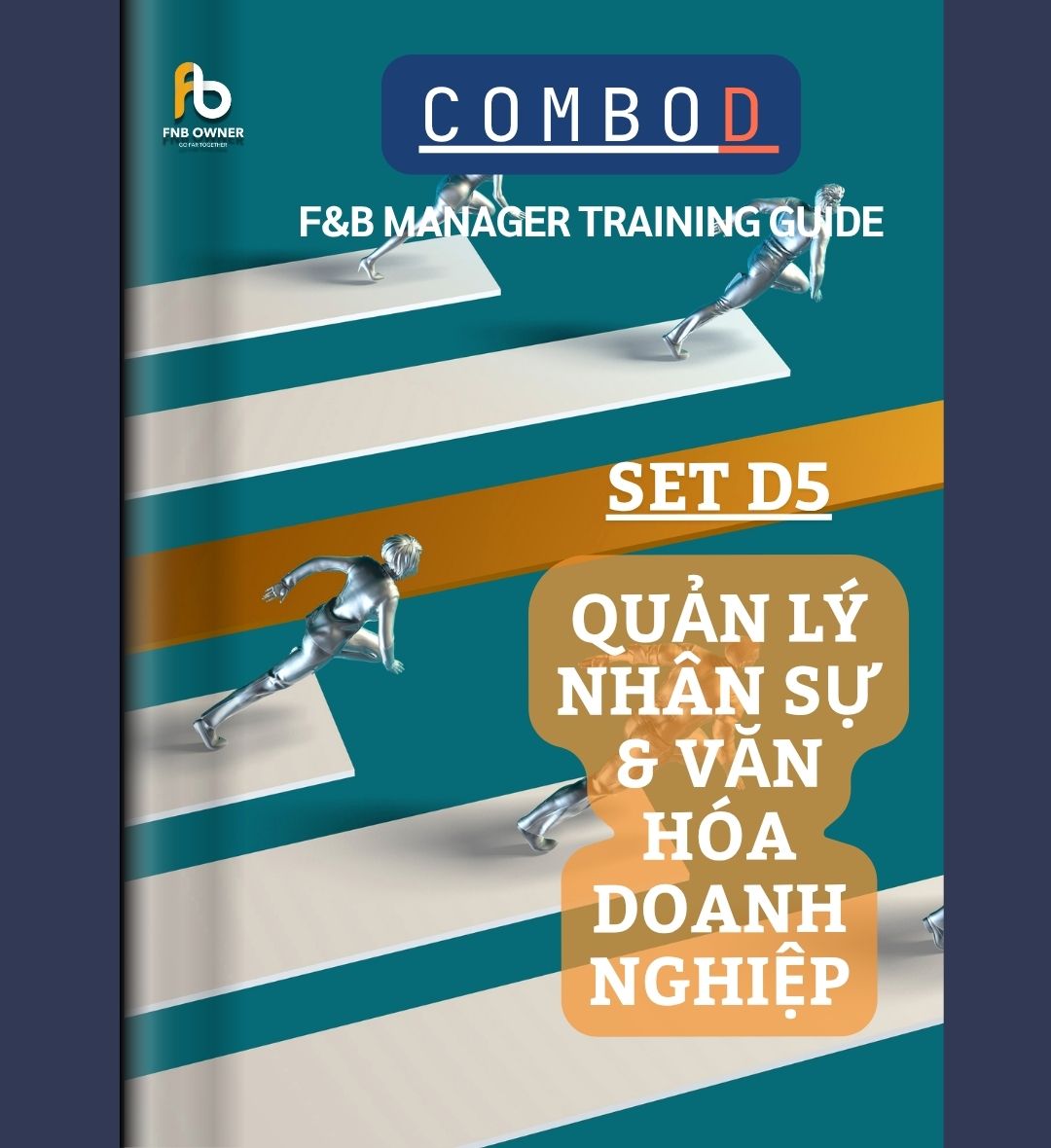 SET D5- ĐÀO TẠO QUẢN LÝ F&B: Quản lý nhân sự và văn hóa doanh nghiệp