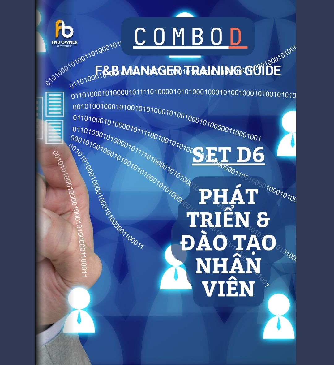 SET D6- ĐÀO TẠO QUẢN LÝ F&B: Phát triển và đào tạo nhân viên