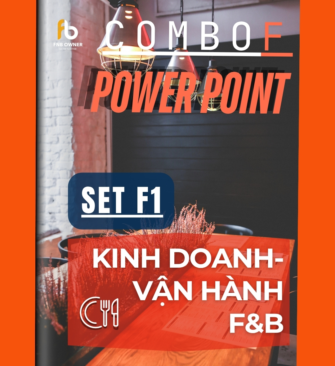 SET F1- POWERPOINT: Nhóm Kinh doanh- Vận hành F&B