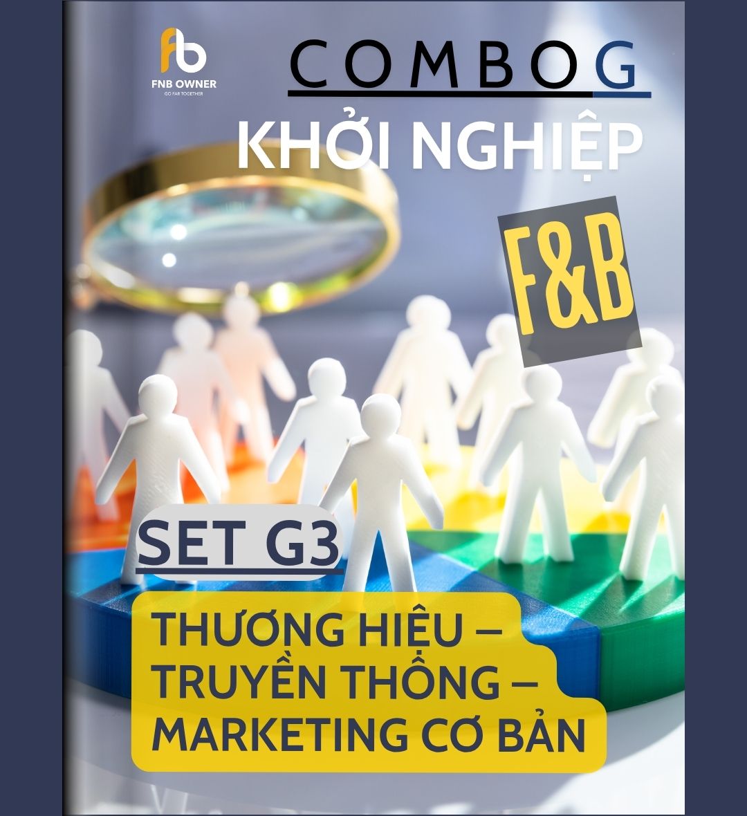 SET G3: KHỞI NGHIỆP- Thương hiệu – Truyền thông – Marketing cơ bản