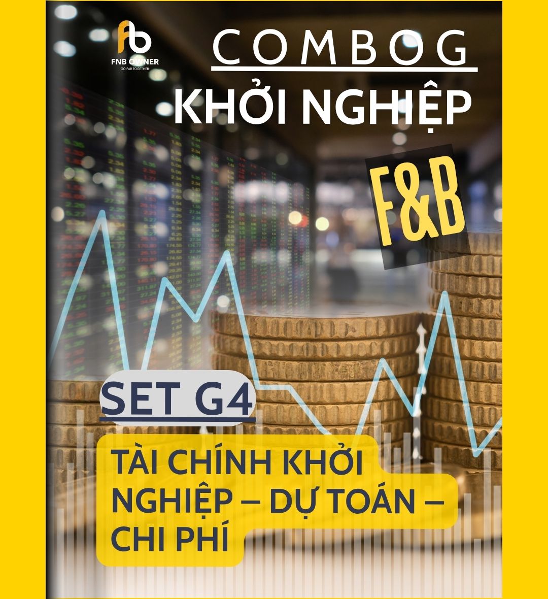 SET G4: KHỞI NGHIỆP-  Tài chính khởi nghiệp – Dự toán – Chi phí
