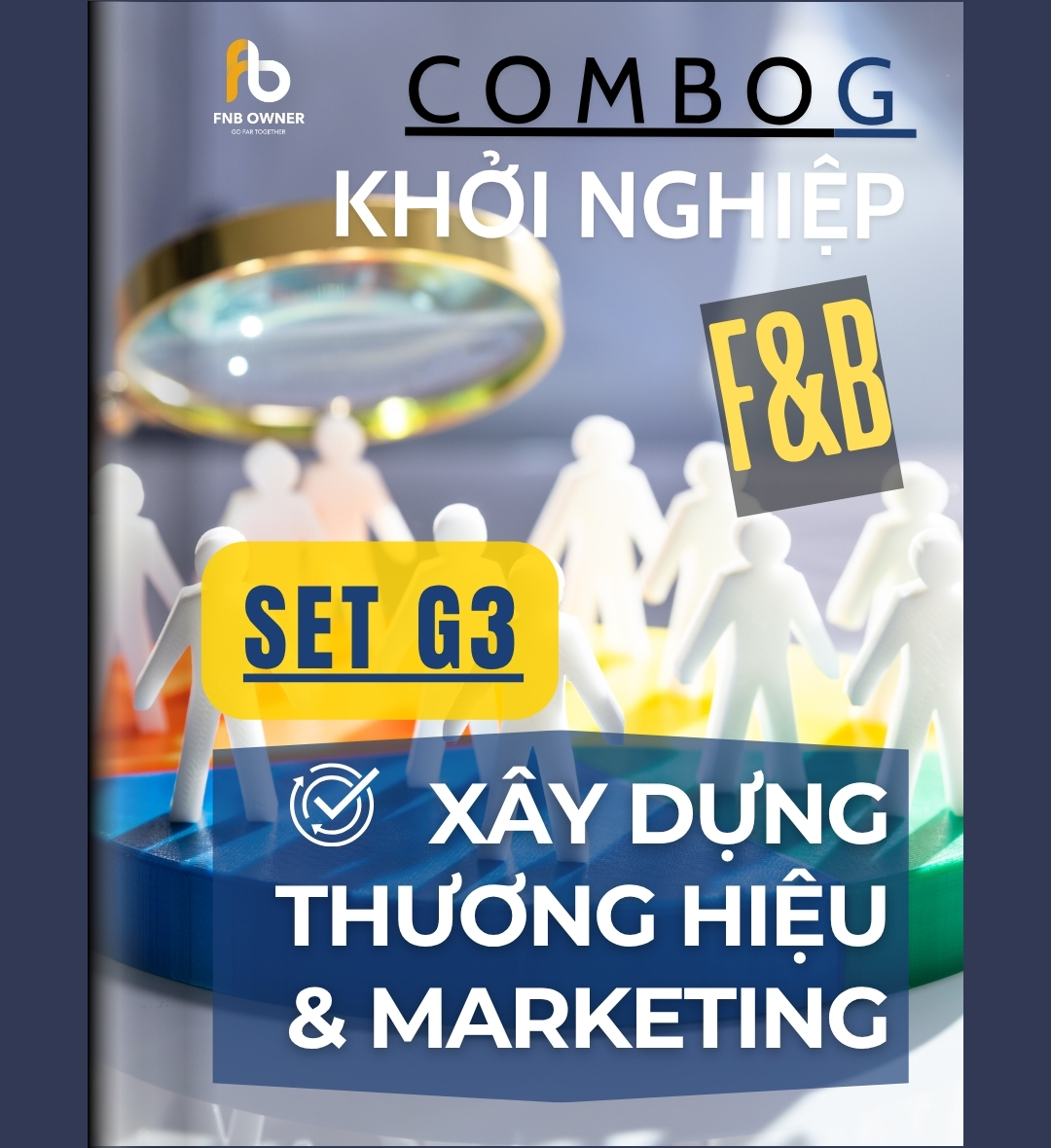 SET G3: KHỞI NGHIỆP- Thương hiệu – Truyền thông – Marketing cơ bản