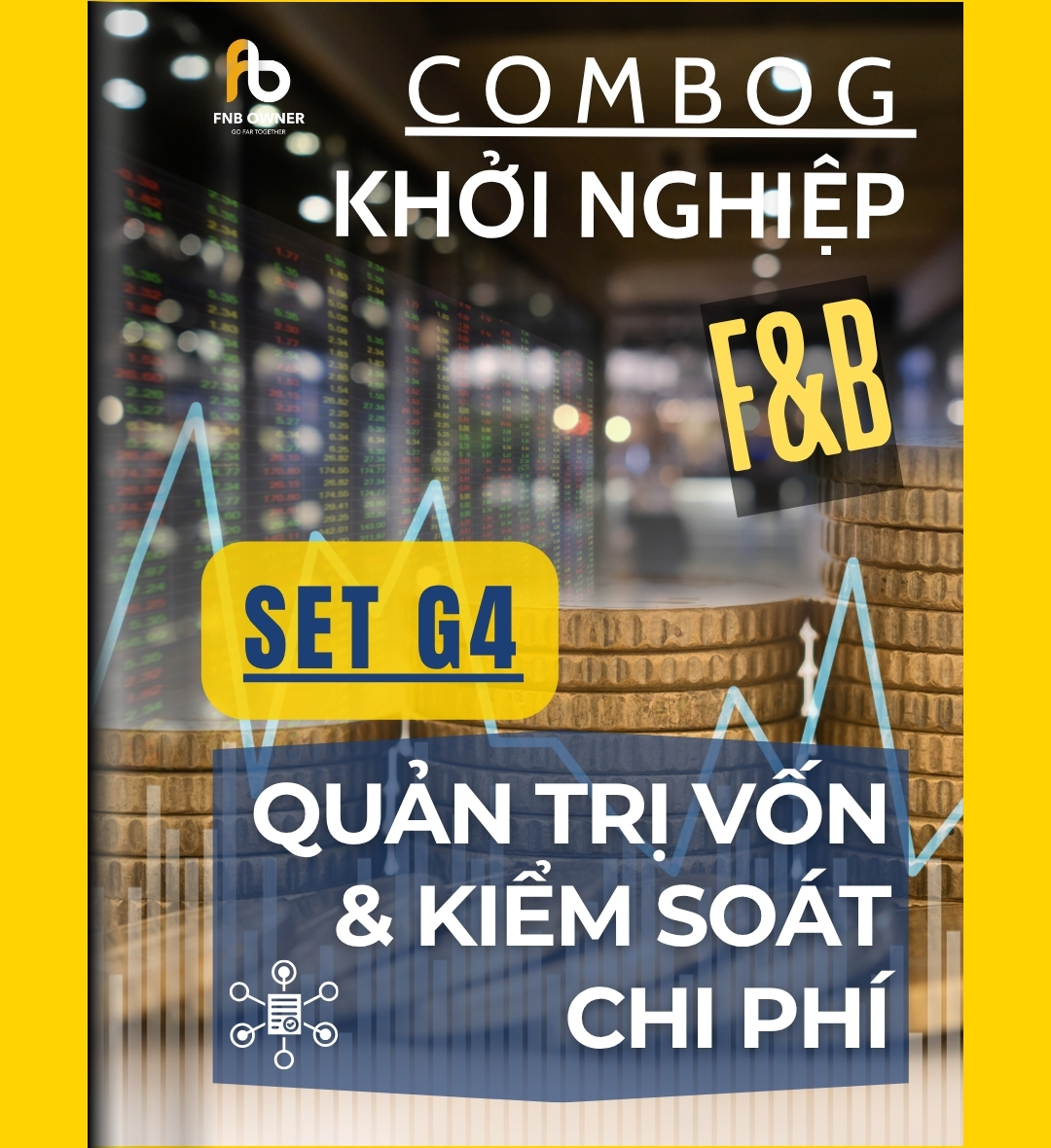 SET G4: KHỞI NGHIỆP-  Tài chính khởi nghiệp – Dự toán – Chi phí