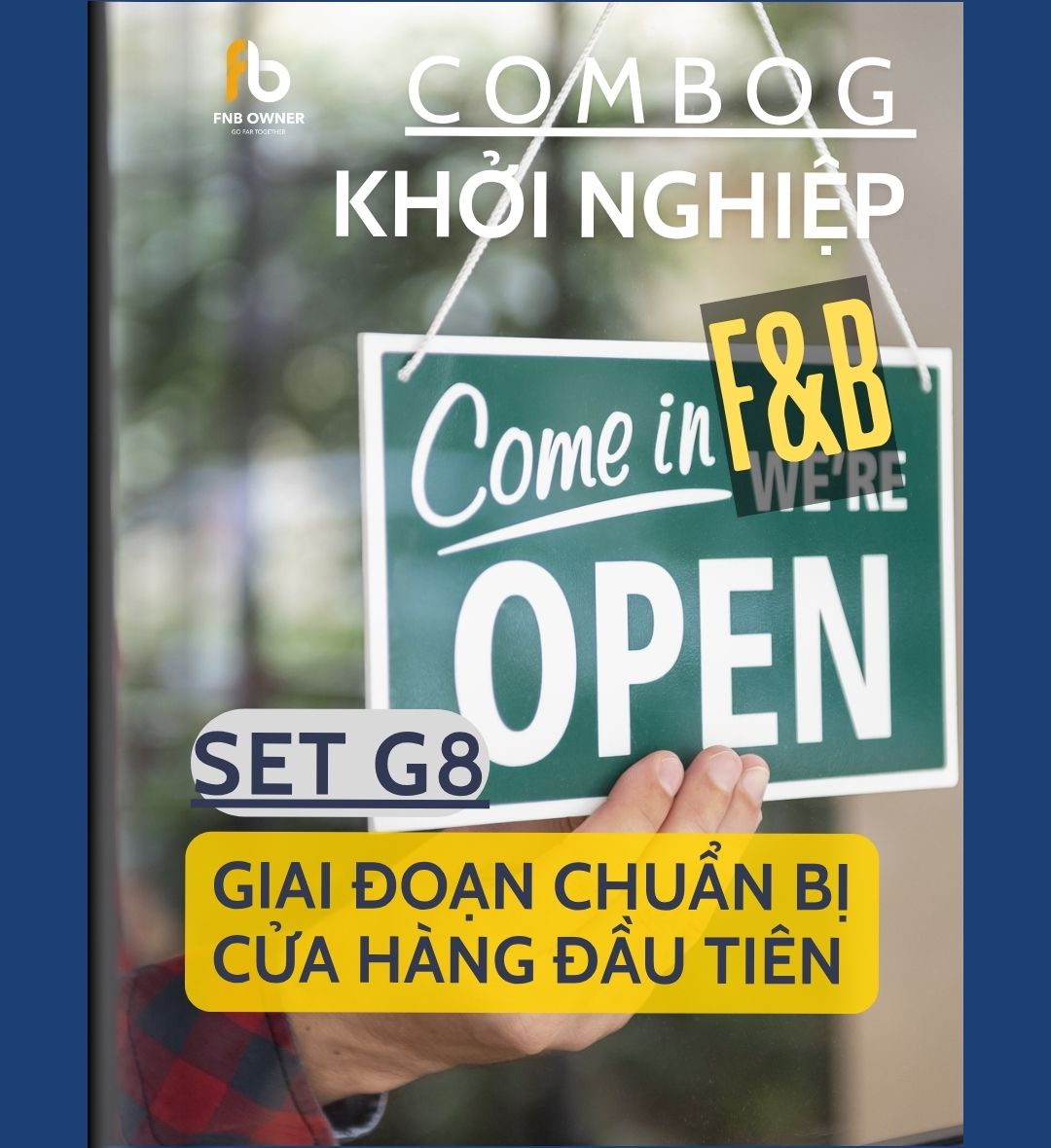 SET G8: KHỞI NGHIỆP- Giai đoạn chuẩn bị cửa hàng đầu tiên