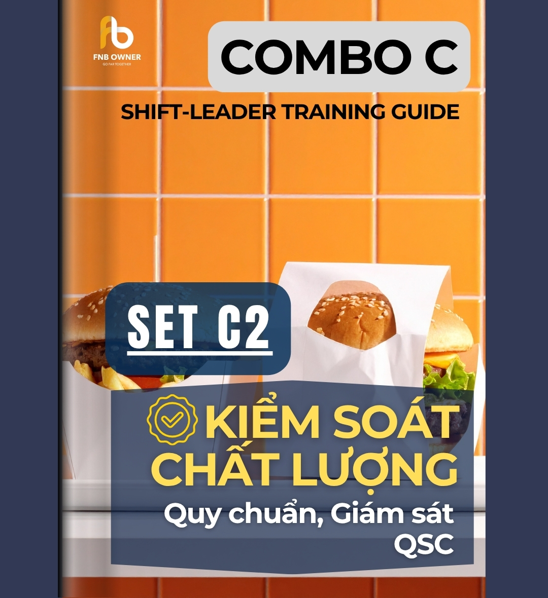 SET C2- ĐÀO TẠO TRƯỞNG CA: KIỂM SOÁT CHẤT LƯỢNG