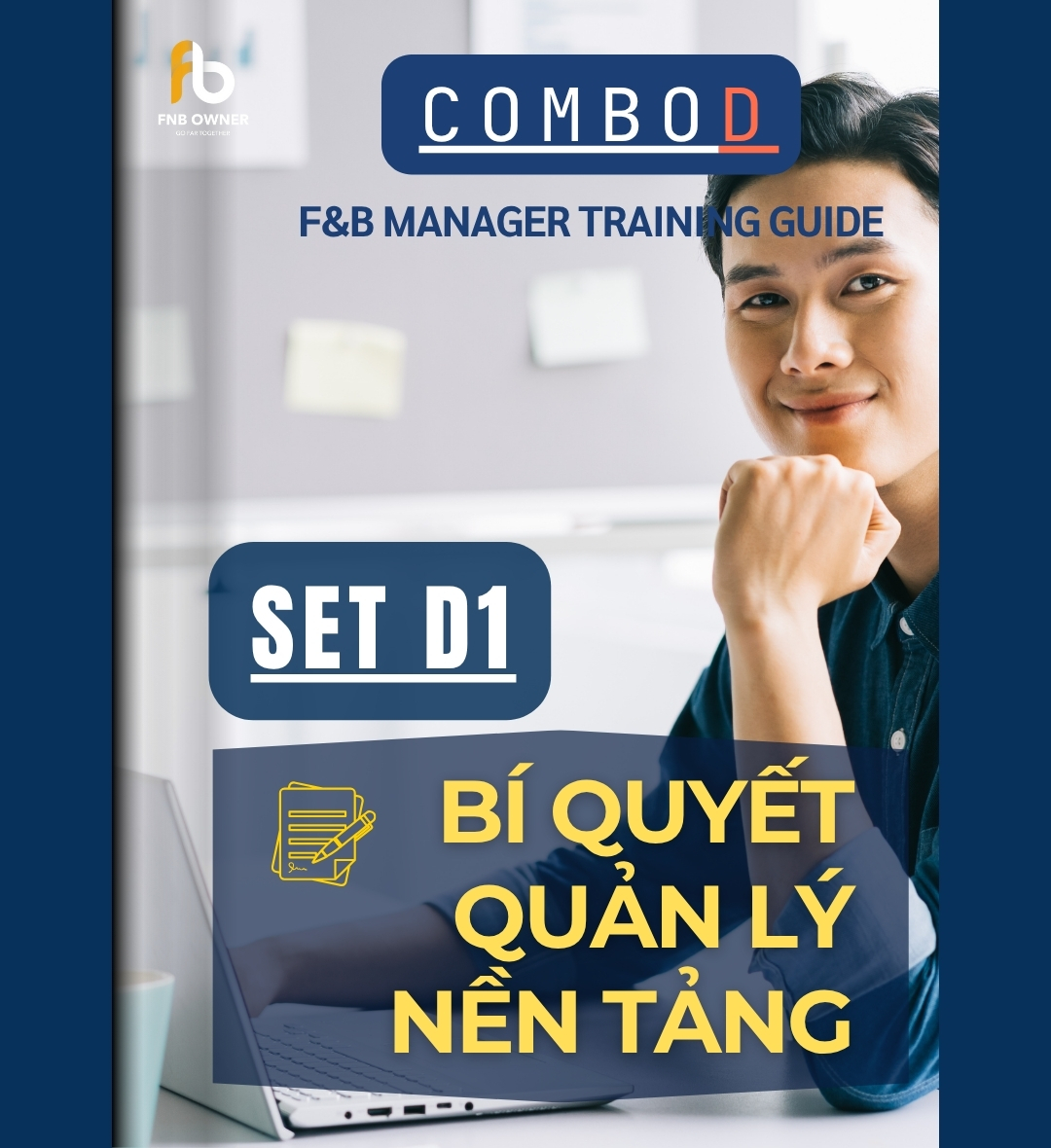 SET D1- ĐÀO TẠO QUẢN LÝ F&B: Kỹ năng quản lý cơ bản