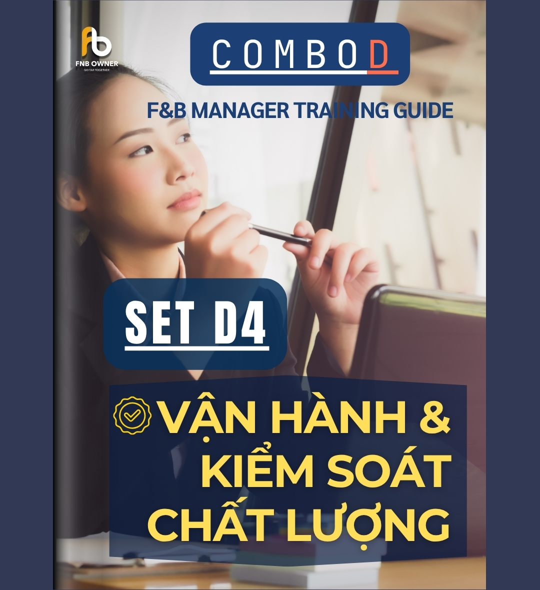 SET D4- ĐÀO TẠO QUẢN LÝ F&B: Vận hành và kiểm soát chất lượng