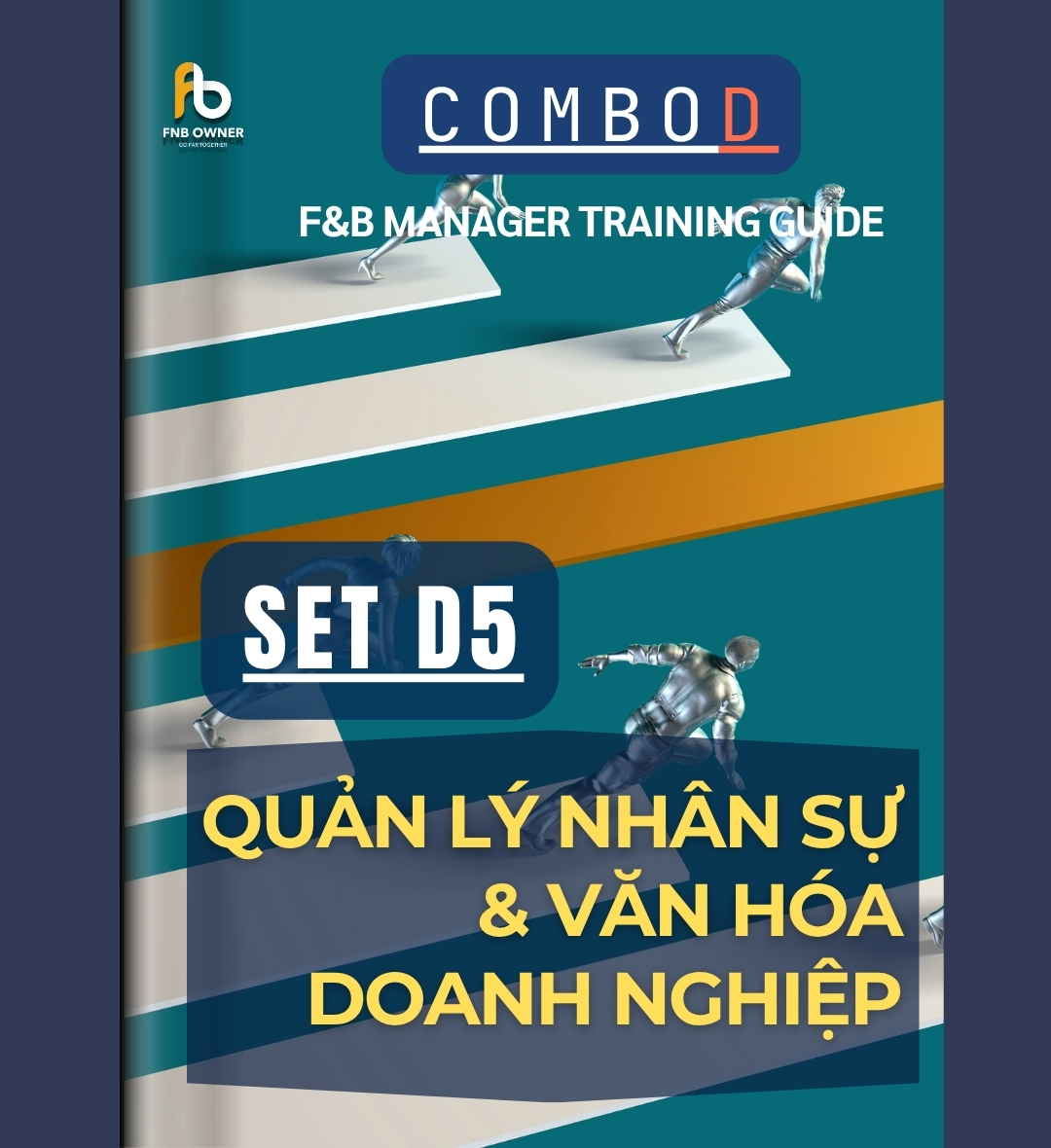 SET D5- ĐÀO TẠO QUẢN LÝ F&B: Quản lý nhân sự và văn hóa doanh nghiệp