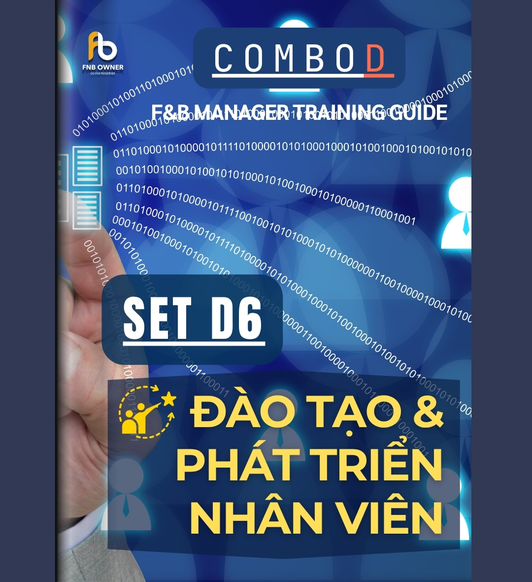 SET D6- ĐÀO TẠO QUẢN LÝ F&B: Phát triển và đào tạo nhân viên
