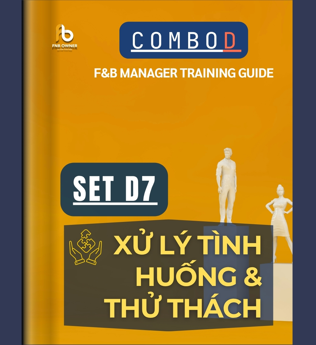 SET D7- ĐÀO TẠO QUẢN LÝ F&B: Xử lý tình huống và quản lý thử thách
